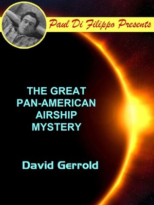 cover image of The Great Pan-American Airship Mystery
